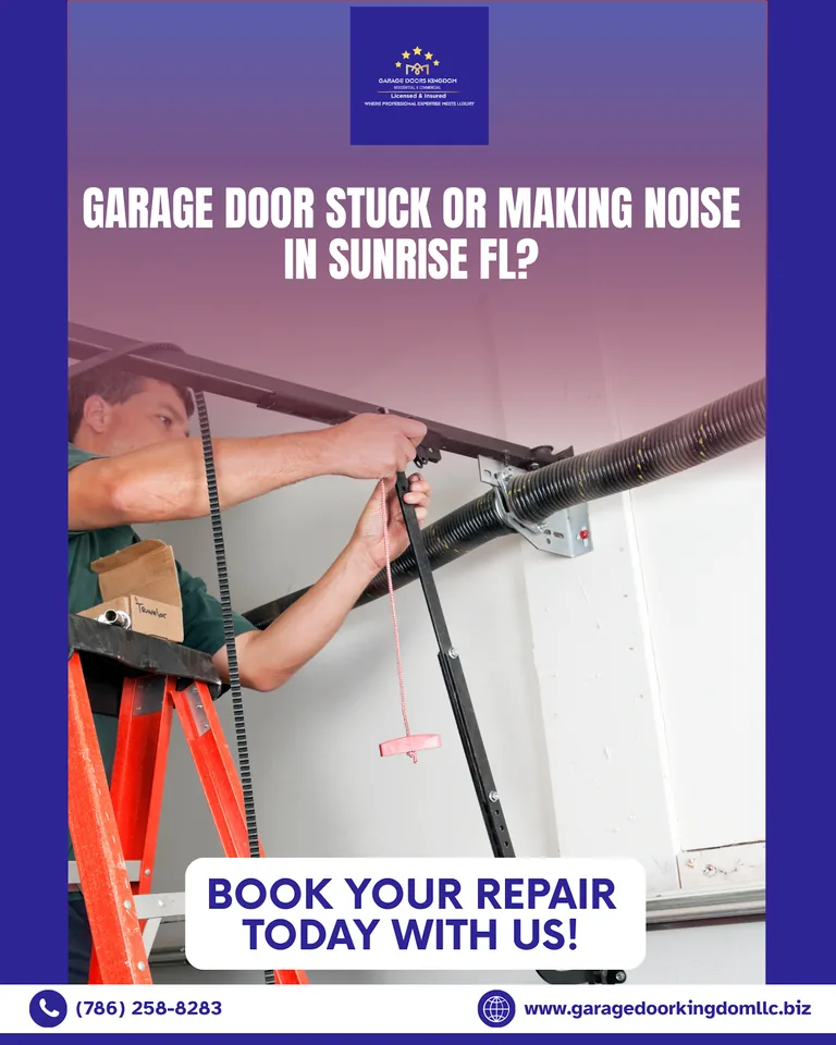 Noisy stuck garage door repair Sunrise FL same day